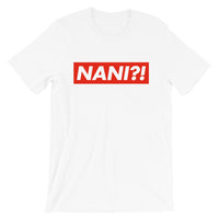NANI?! Short-Sleeve Unisex T-Shirt
