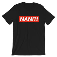 NANI?! Short-Sleeve Unisex T-Shirt
